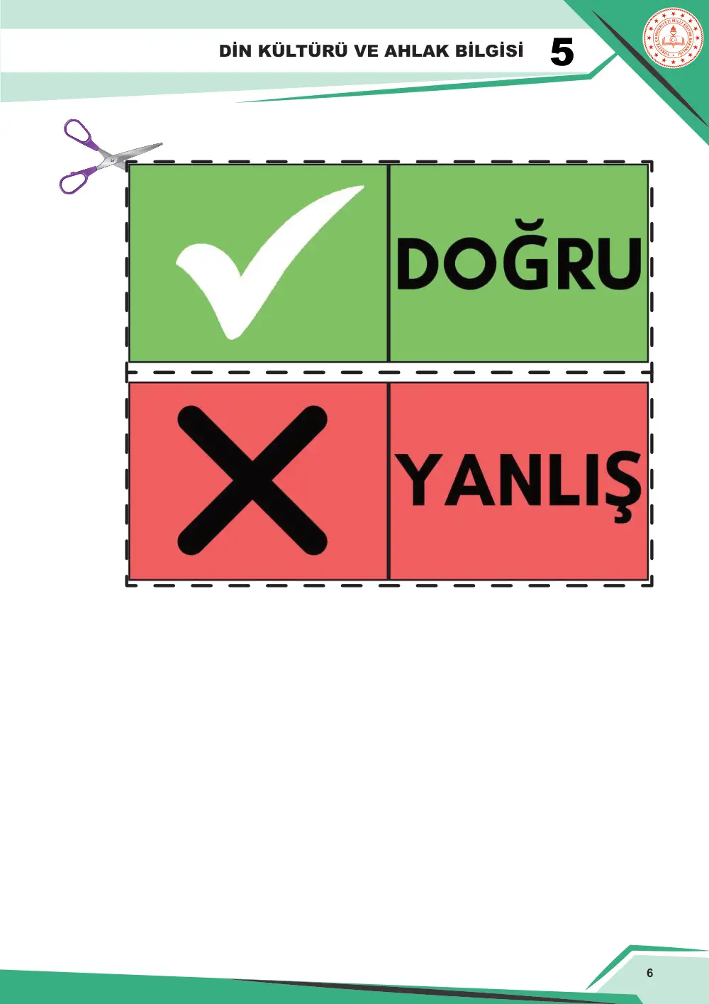 5. Sınıf Din Kültürü ve Ahlak Bilgisi Çalışma Kâğıdı: DKAB.5.1.1 Evrendeki mükemmel düzene ilişkin akıl yürütebilme sayfa 7