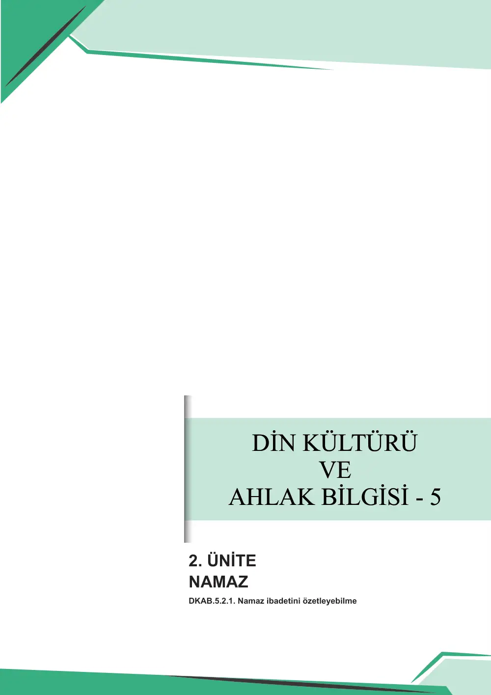 5. Sınıf Din Kültürü ve Ahlak Bilgisi Çalışma Kâğıdı: DKAB.5.2.1 Namaz ibadetini özetleyebilme sayfa 1