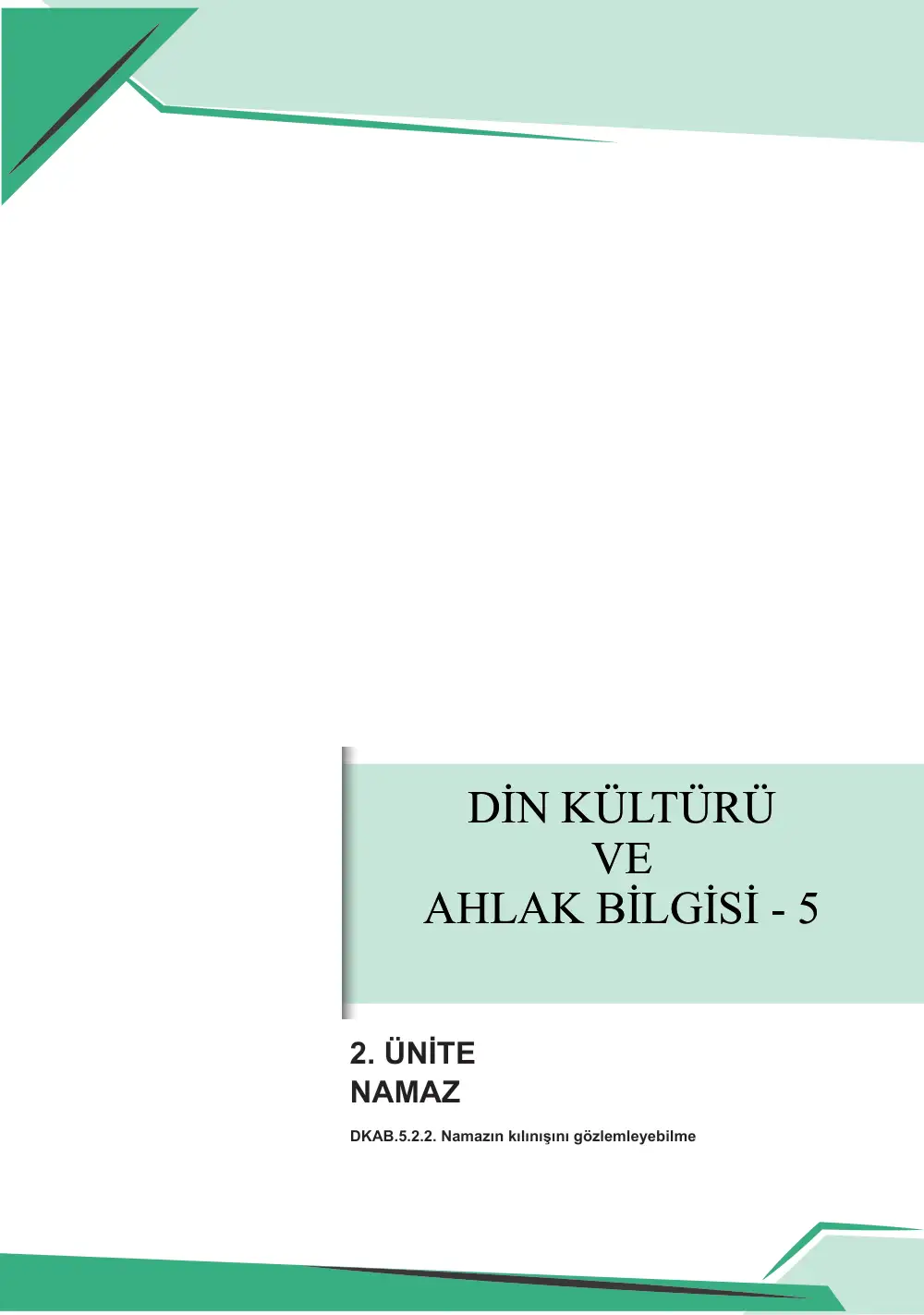 5. Sınıf Din Kültürü ve Ahlak Bilgisi Çalışma Kâğıdı: DKAB.5.2.2 Namazın kılınışını gözlemleyebilme sayfa 1