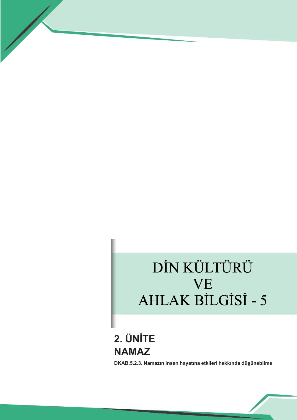 5. Sınıf Din Kültürü ve Ahlak Bilgisi Çalışma Kâğıdı: DKAB.5.2.3 Namazın insan hayatına etkileri hakkında düşünebilme sayfa 1
