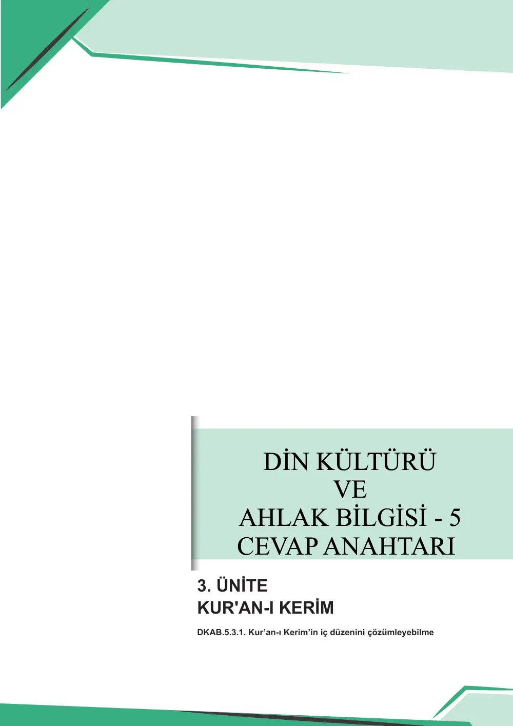 5. Sınıf Din Kültürü ve Ahlak Bilgisi Çalışma Kâğıdı: DKAB.5.3.1 Kur'an-ı Kerim'in iç düzenini çözümleyebilme cevap anahtarı sayfa 1