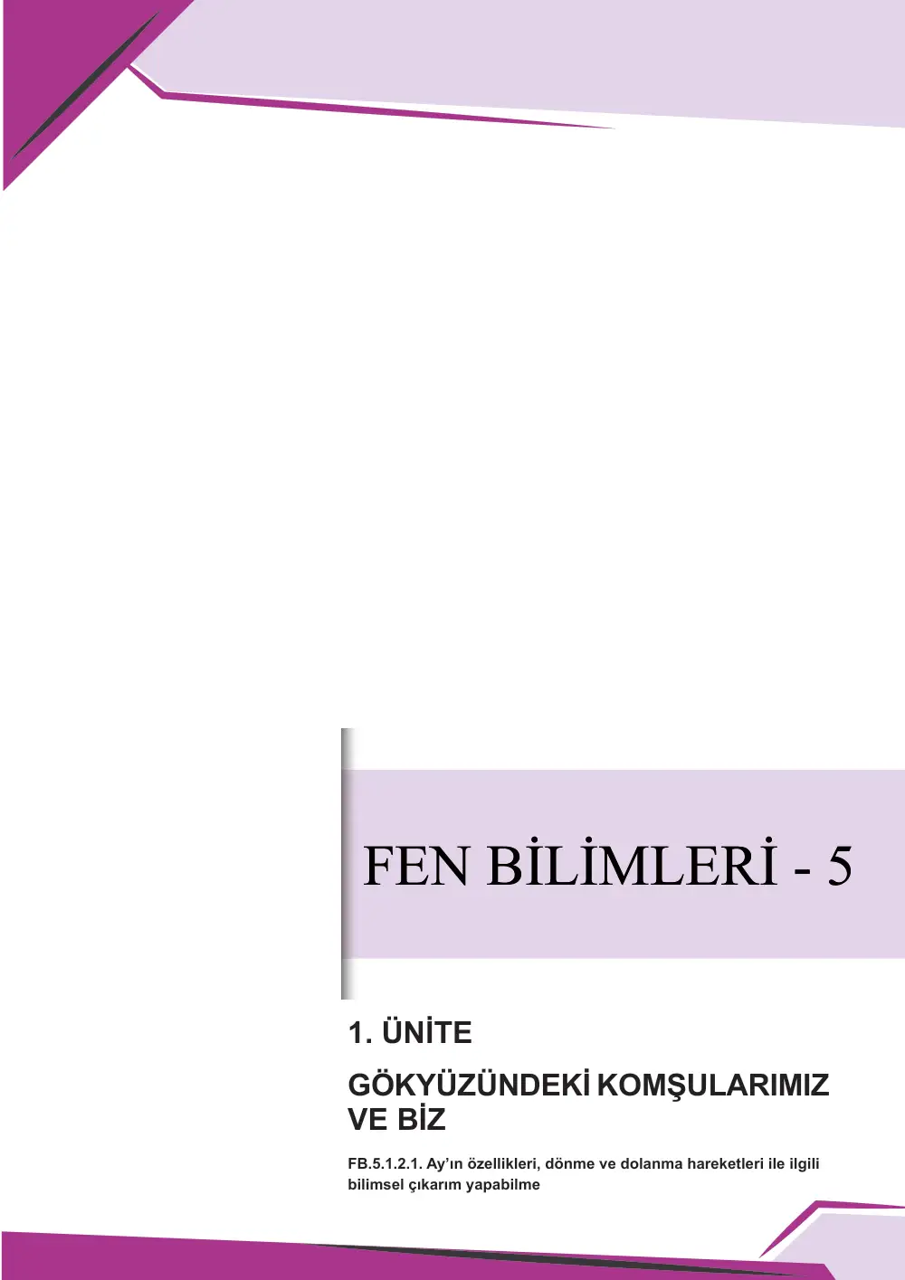 5. Sınıf Fen Bilimleri Çalışma Kâğıdı: FB.5.1.2.1 Ay'ın özellikleri, dönme ve dolanma hareketleri ile ilgili bilimsel çıkarım yapabilme sayfa 1