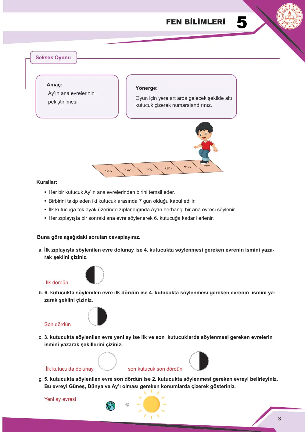 5. Sınıf Fen Bilimleri Çalışma Kâğıdı: FB.5.1.2.2 Ay'ın evrelerini temsil eden bilimsel model oluşturabilme cevap anahtarı sayfa 5