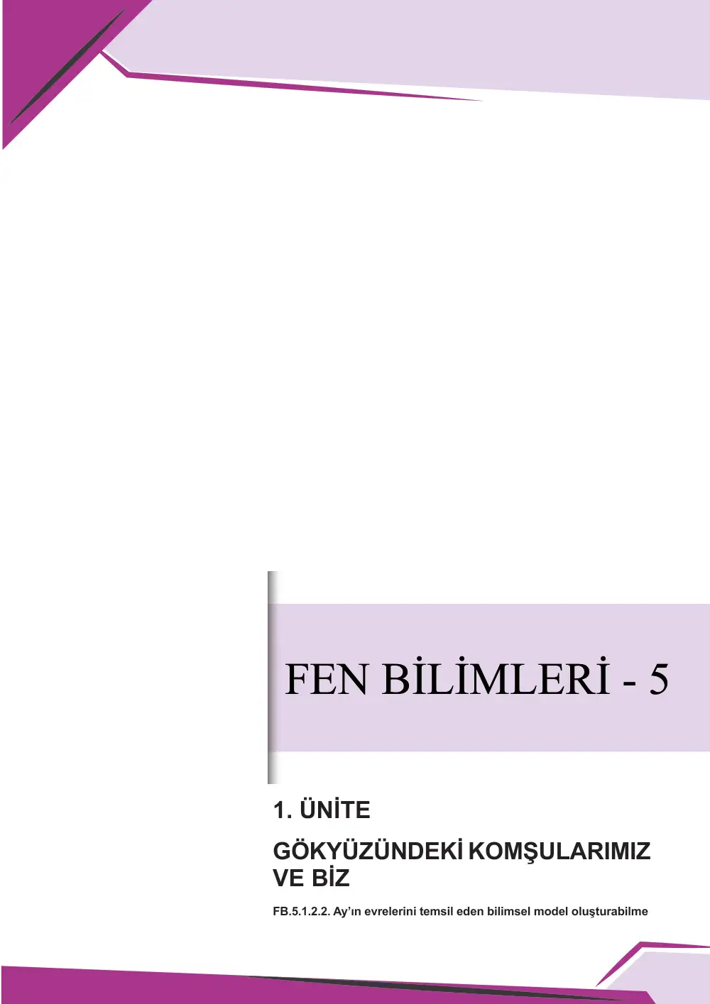 5. Sınıf Fen Bilimleri Çalışma Kâğıdı: FB.5.1.2.2 Ay'ın evrelerini temsil eden bilimsel model oluşturabilme sayfa 1