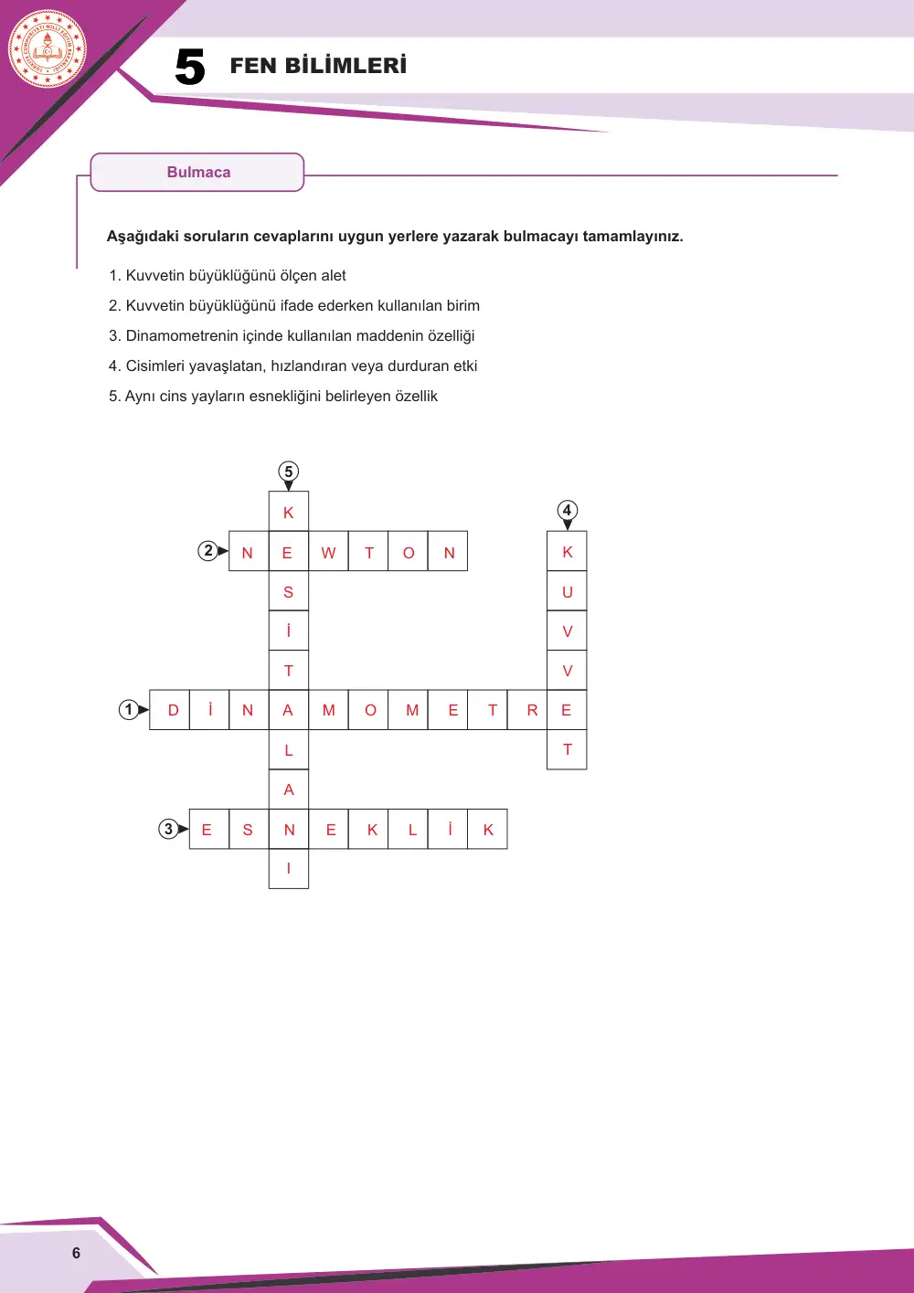 5. Sınıf Fen Bilimleri Çalışma Kâğıdı: FB.5.2.1.1 Kuvveti büyüklüğü ile tanımlayabilme cevap anahtarı sayfa 6