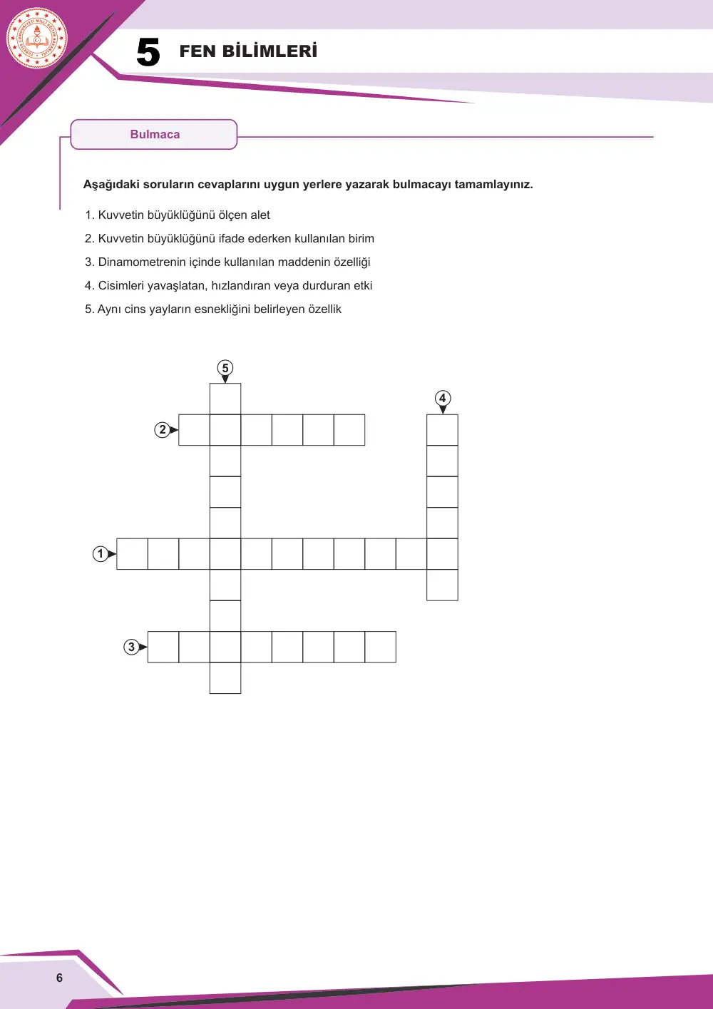 5. Sınıf Fen Bilimleri Çalışma Kâğıdı: FB.5.2.1.1 Kuvveti büyüklüğü ile tanımlayabilme sayfa 6