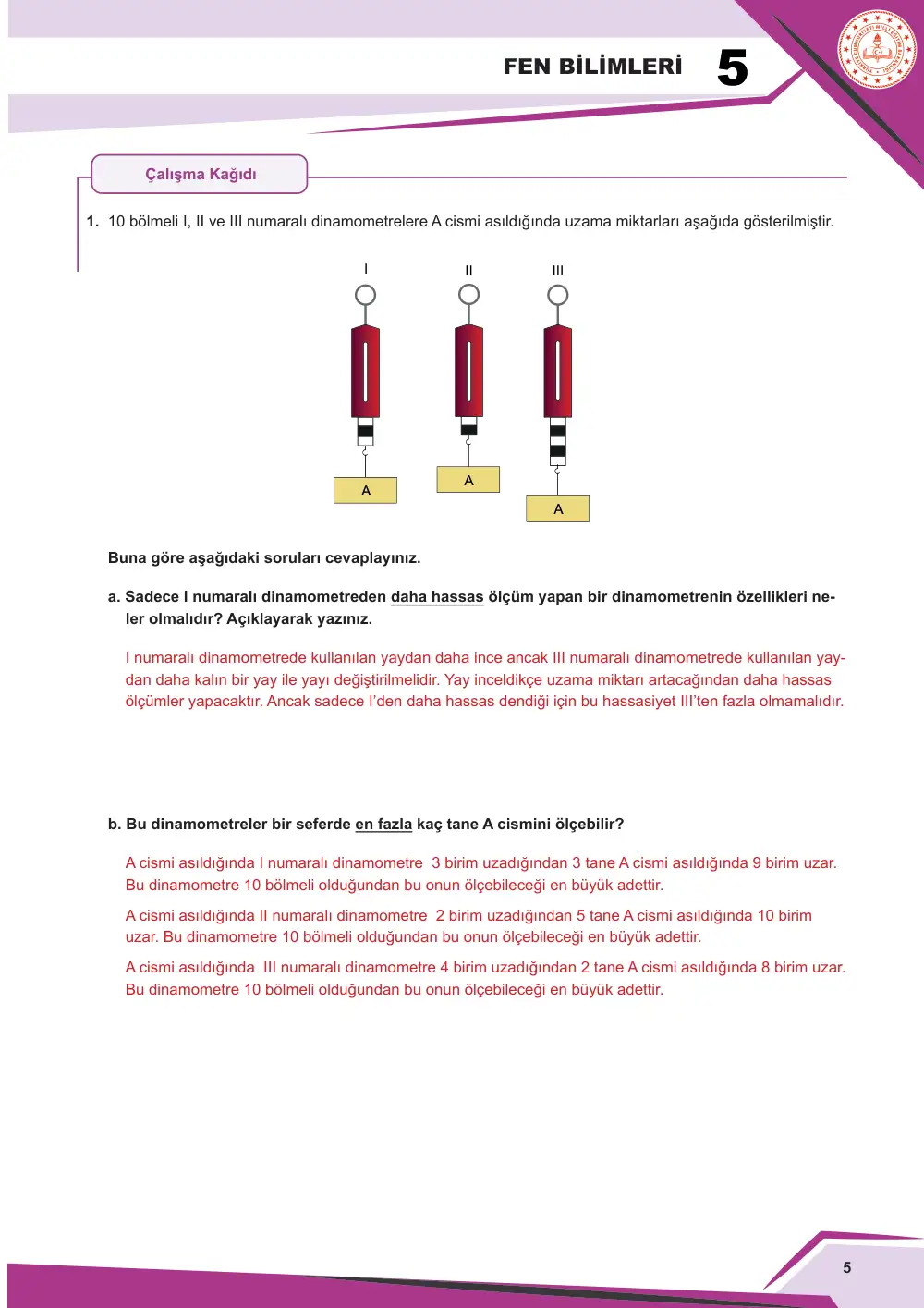 5. Sınıf Fen Bilimleri Çalışma Kâğıdı: FB.5.2.1.2 Basit araç gereçler kullanarak bir dinamometre modeli tasarlayabilme cevap anahtarı sayfa 5
