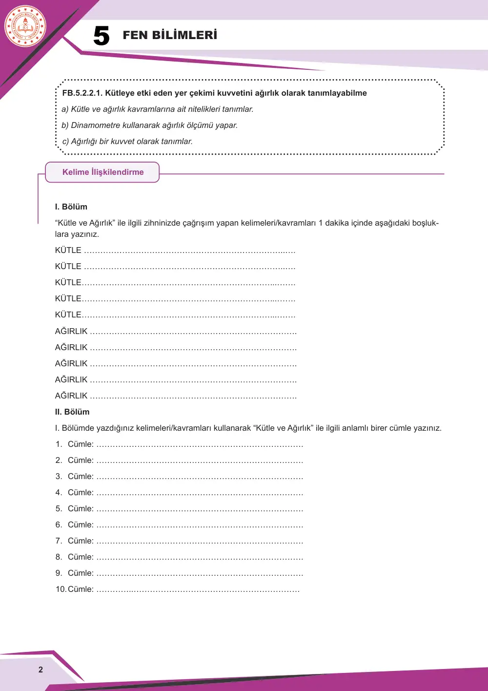 5. Sınıf Fen Bilimleri Çalışma Kâğıdı: FB.5.2.2.1 Kütleye etki eden yer çekimi kuvvetini ağırlık olarak tanımlayabilme cevap anahtarı sayfa 2