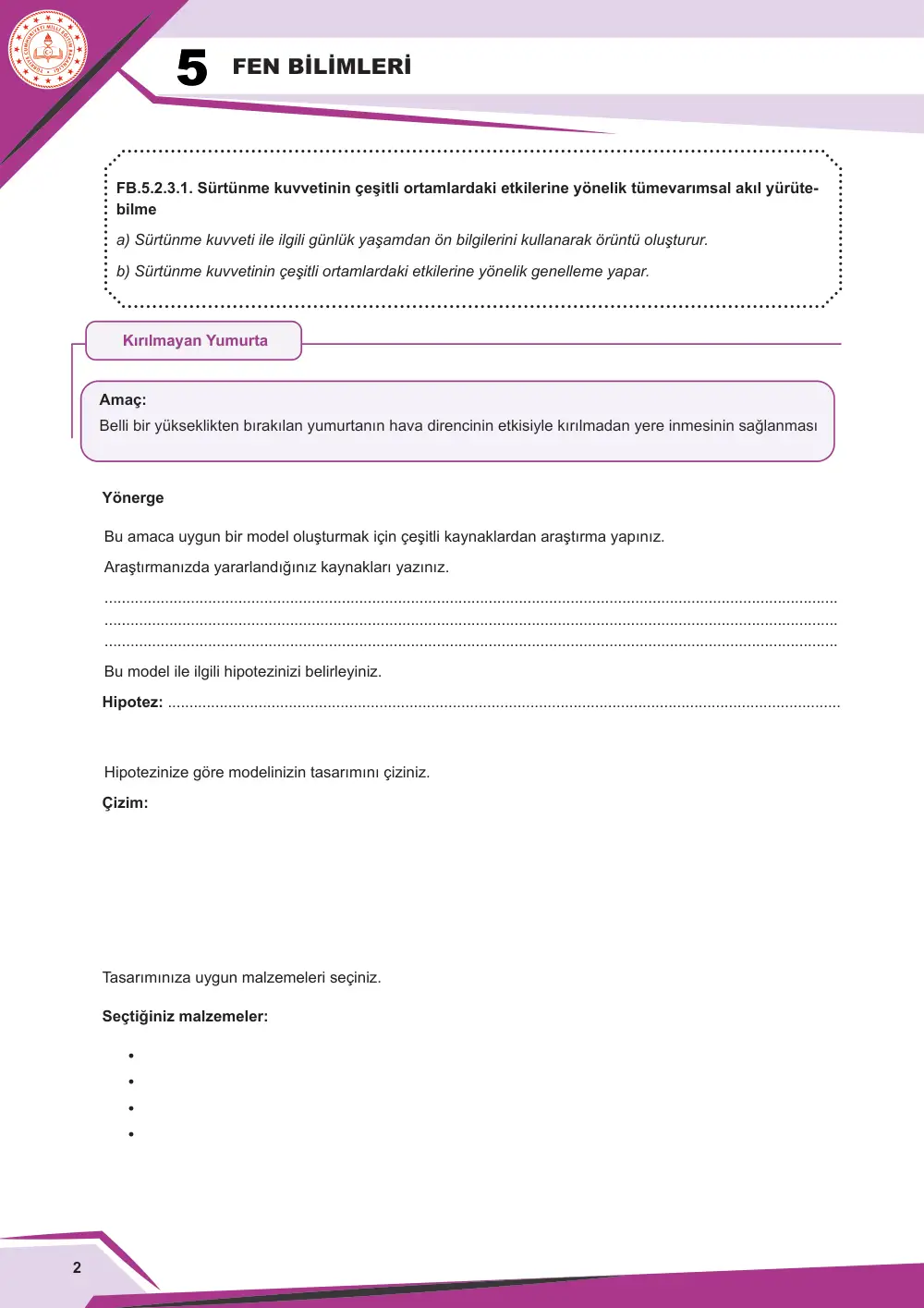 5. Sınıf Fen Bilimleri Çalışma Kâğıdı: FB.5.2.3.1 Sürtünme kuvvetinin çeşitli ortamlardaki etkilerine yönelik tümevarımsal akıl yürütebilme cevap anahtarı sayfa 2