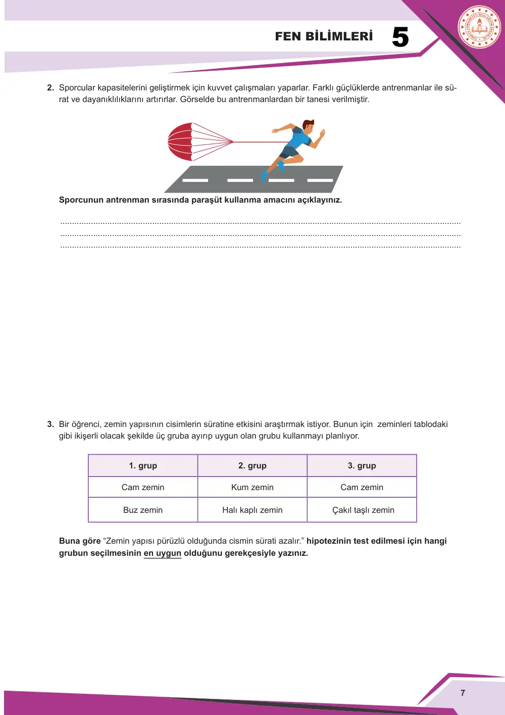 5. Sınıf Fen Bilimleri Çalışma Kâğıdı: FB.5.2.3.2 Günlük yaşamda sürtünmeyi artırma veya azaltmaya yönelik bilimsel bir model tasarlayabilme sayfa 7