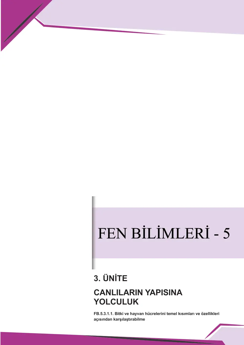 5. Sınıf Fen Bilimleri Çalışma Kâğıdı: FB.5.3.1.1 Bitki ve hayvan hücrelerini temel kısımları ve özellikleri açısından karşılaştırabilme sayfa 1