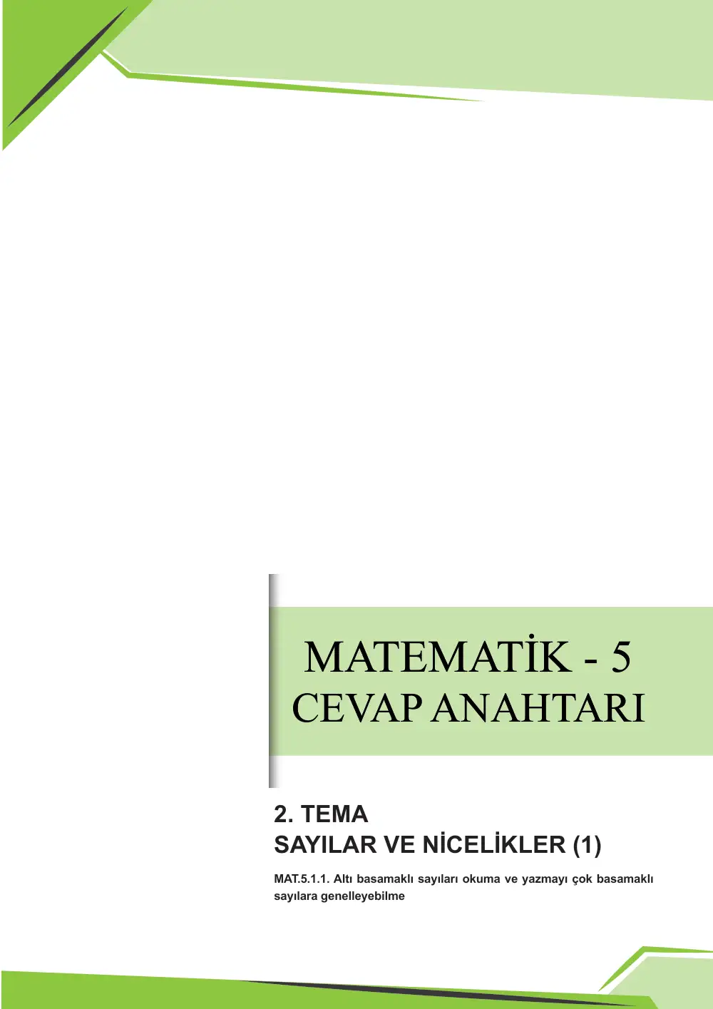 5. Sınıf Matematik Çalışma Kâğıdı: MAT.5.1.1 Altı basamaklı sayıları okuma ve yazmayı çok basamaklı sayılara genelleyebilme cevap anahtarı sayfa 1