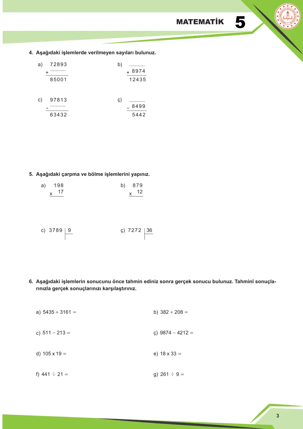5. Sınıf Matematik Çalışma Kâğıdı: MAT.5.1.2 Doğal sayılar ve işlemler içeren gerçek yaşam problemlerini çözebilme sayfa 3