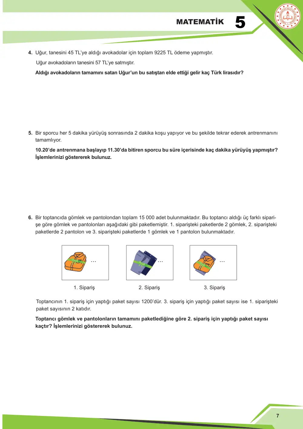 5. Sınıf Matematik Çalışma Kâğıdı: MAT.5.1.2 Doğal sayılar ve işlemler içeren gerçek yaşam problemlerini çözebilme sayfa 7