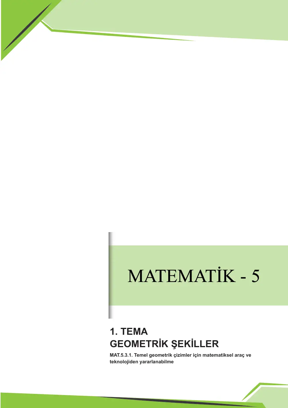 5. Sınıf Matematik Çalışma Kâğıdı: MAT.5.3.1 Temel geometrik çizimler için matematiksel araç ve teknolojiden yararlanabilme sayfa 1
