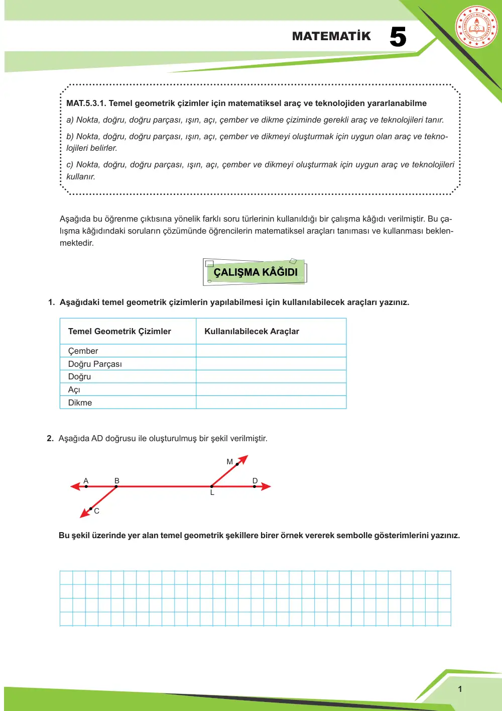 5. Sınıf Matematik Çalışma Kâğıdı: MAT.5.3.1 Temel geometrik çizimler için matematiksel araç ve teknolojiden yararlanabilme