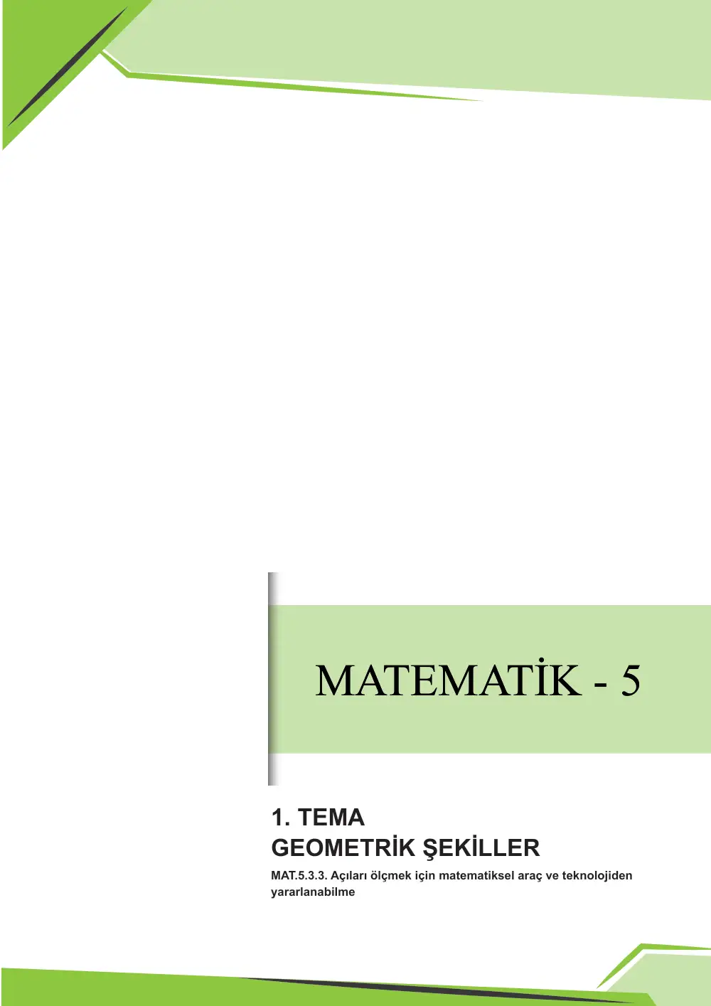 5. Sınıf Matematik Çalışma Kâğıdı: MAT.5.3.3 Açıları ölçmek için matematiksel araç ve teknolojiden yararlanabilme sayfa 1