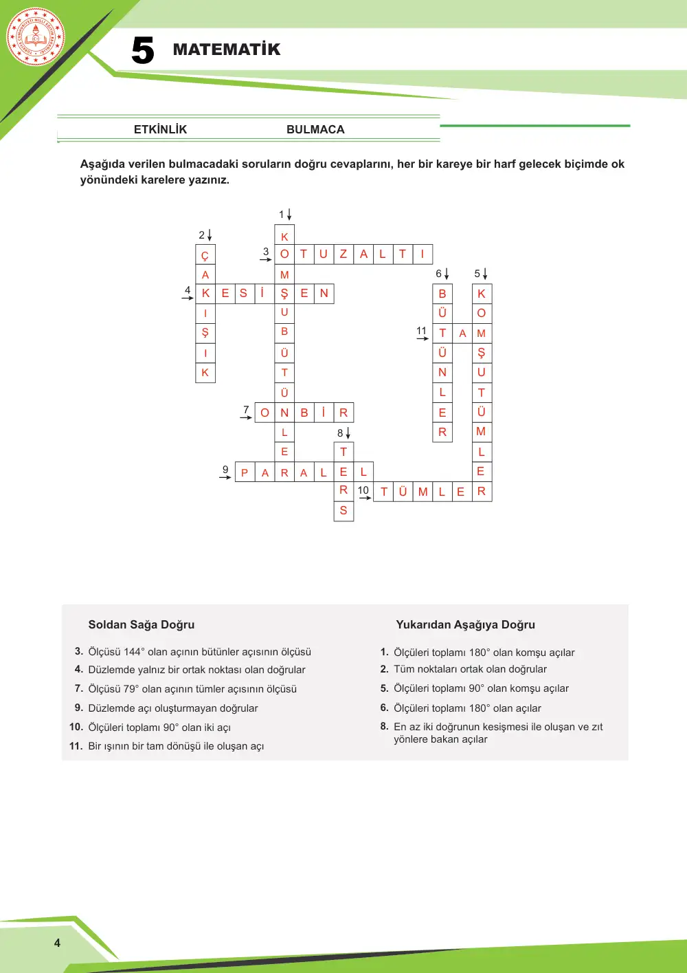 5. Sınıf Matematik Çalışma Kâğıdı: MAT.5.3.4 Düzlemde iki veya üç doğrunun birbirine göre durumuna bağlı olarak oluşabilecek açılara dair çıkarım yapabilme cevap anahtarı sayfa 5