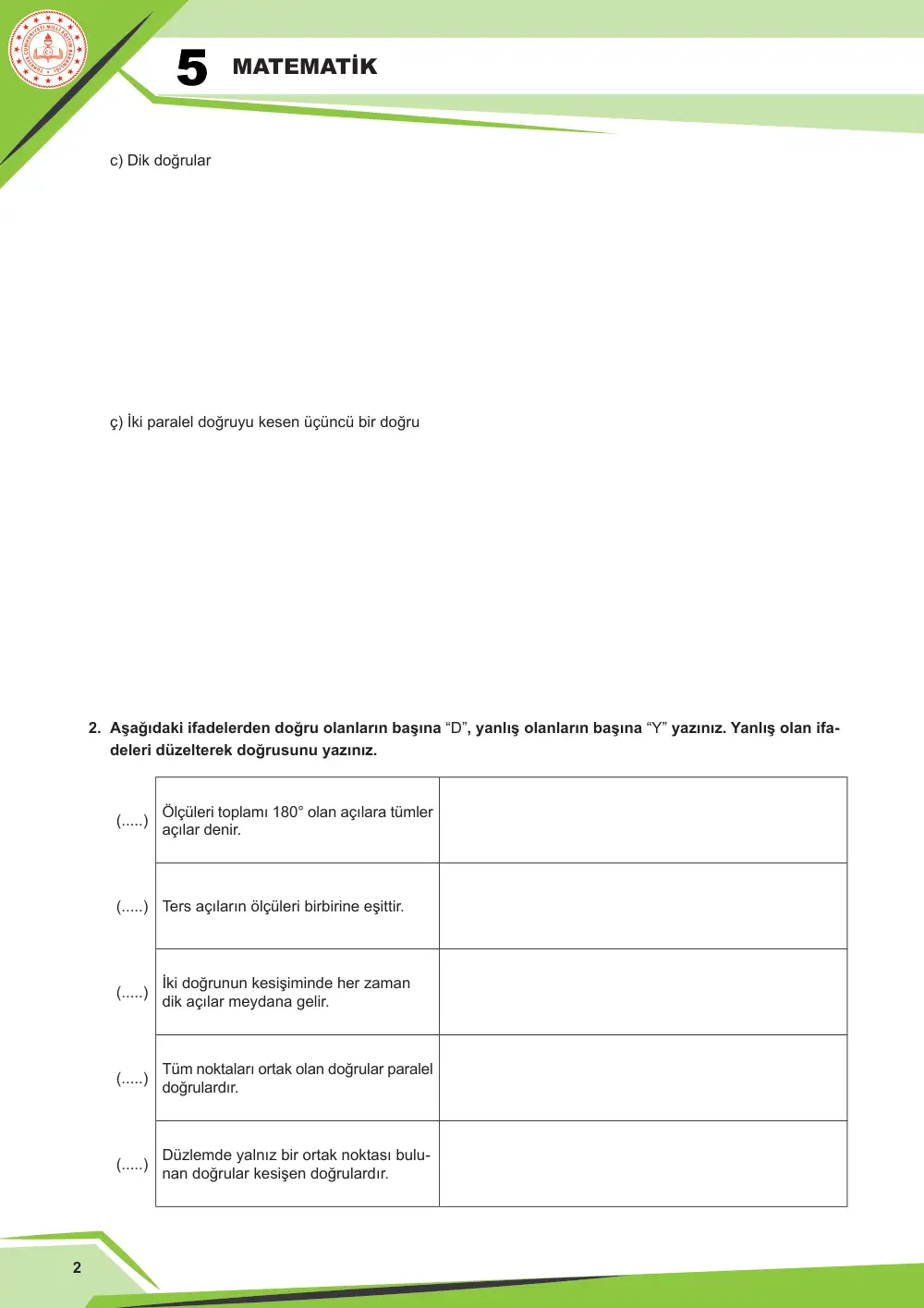 5. Sınıf Matematik Çalışma Kâğıdı: MAT.5.3.4 Düzlemde iki veya üç doğrunun birbirine göre durumuna bağlı olarak oluşabilecek açılara dair çıkarım yapabilme sayfa 3