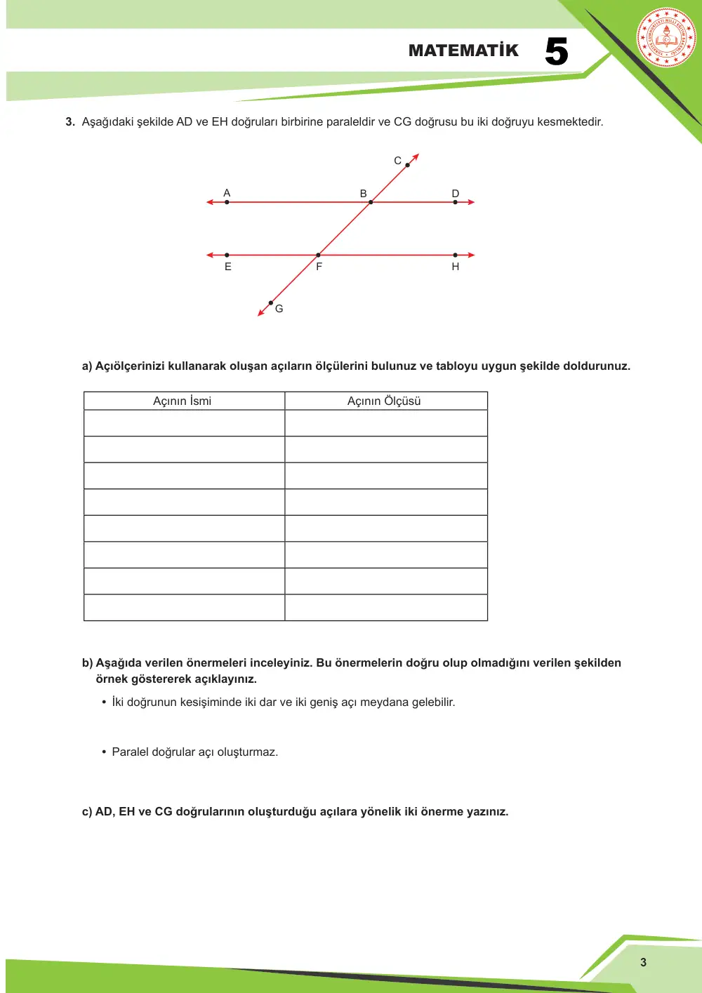 5. Sınıf Matematik Çalışma Kâğıdı: MAT.5.3.4 Düzlemde iki veya üç doğrunun birbirine göre durumuna bağlı olarak oluşabilecek açılara dair çıkarım yapabilme sayfa 4