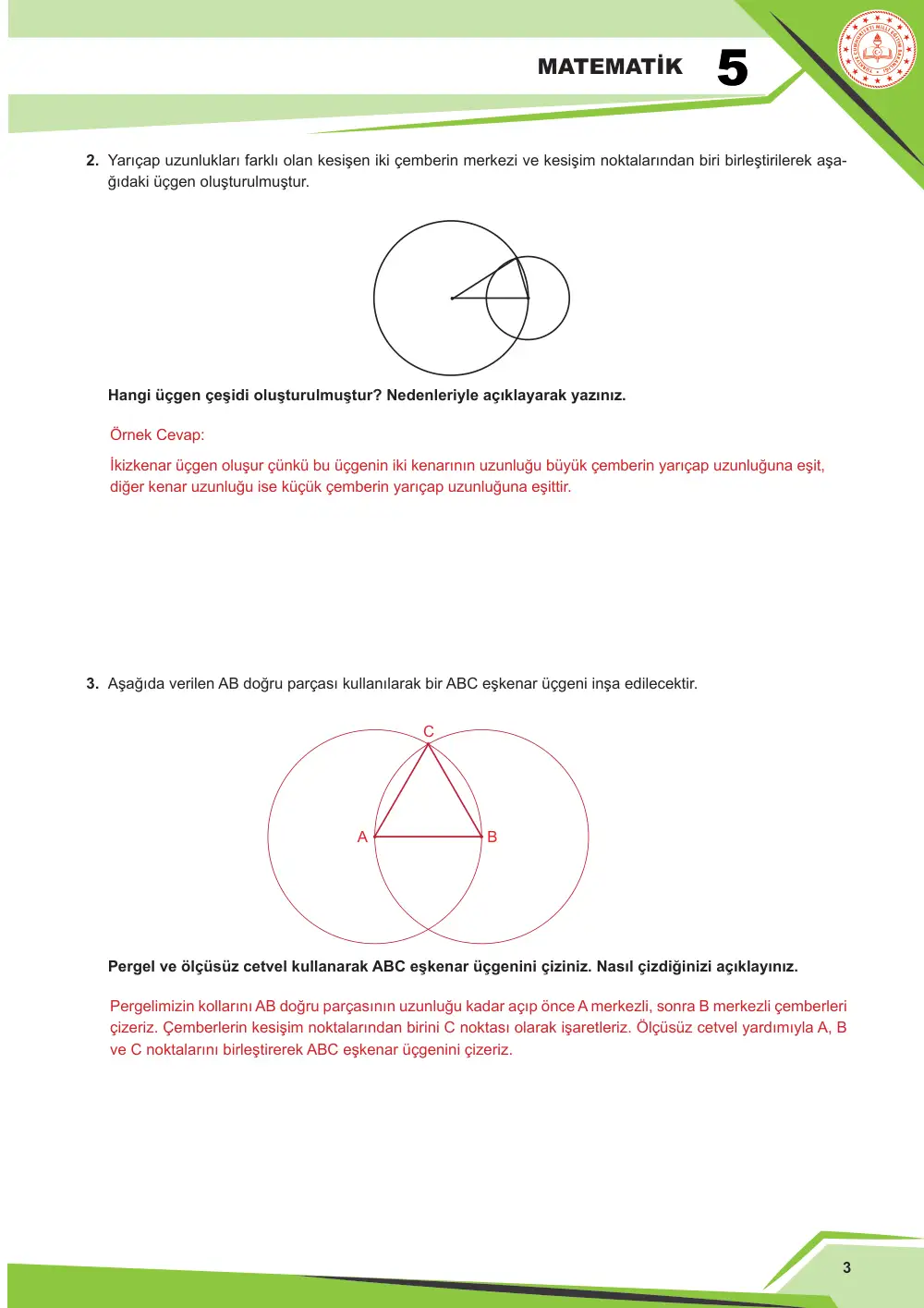 5. Sınıf Matematik Çalışma Kâğıdı: MAT.5.3.7 Matematiksel araç ve teknoloji yardımıyla düzlemde iki noktada kesişen çember çiftinin merkezleri ve kesişim noktalarından biri ile inşa edilen üçgenlerin kenar özelliklerine yönelik muhakeme yapabilme cevap anahtarı sayfa 3