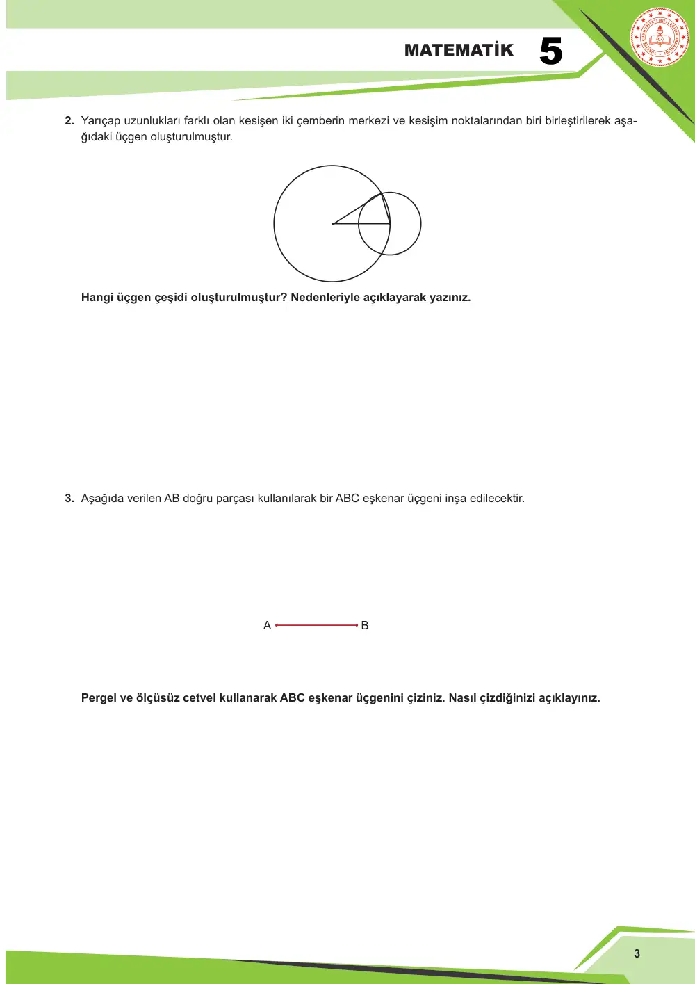 5. Sınıf Matematik Çalışma Kâğıdı: MAT.5.3.7 Matematiksel araç ve teknoloji yardımıyla düzlemde iki noktada kesişen çember çiftinin merkezleri ve kesişim noktalarından biri ile inşa edilen üçgenlerin kenar özelliklerine yönelik muhakeme yapabilme sayfa 3
