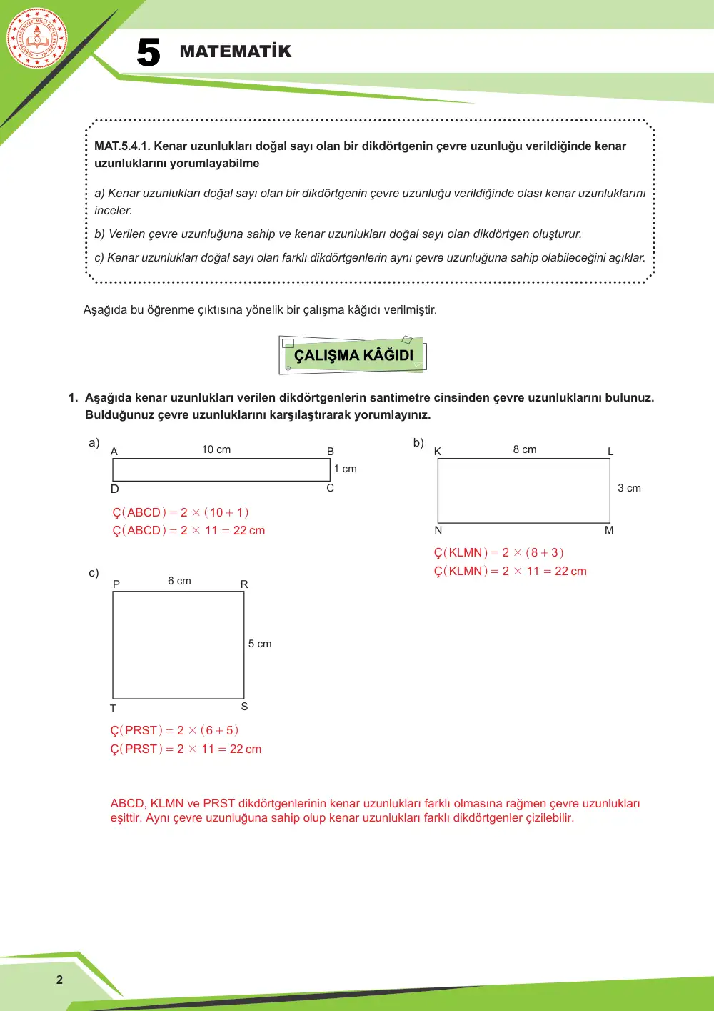 5. Sınıf Matematik Çalışma Kâğıdı: MAT.5.4.1 Kenar uzunlukları doğal sayı olan bir dikdörtgenin çevre uzunluğu verildiğinde kenar uzunluklarını yorumlayabilme cevap anahtarı sayfa 2