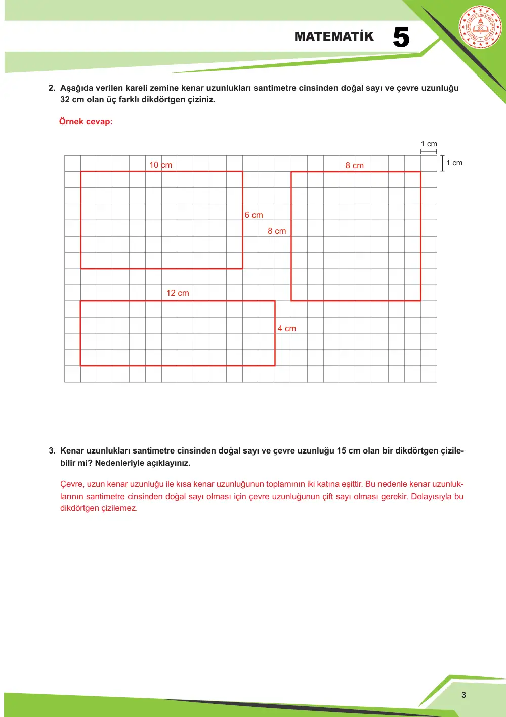 5. Sınıf Matematik Çalışma Kâğıdı: MAT.5.4.1 Kenar uzunlukları doğal sayı olan bir dikdörtgenin çevre uzunluğu verildiğinde kenar uzunluklarını yorumlayabilme cevap anahtarı sayfa 3