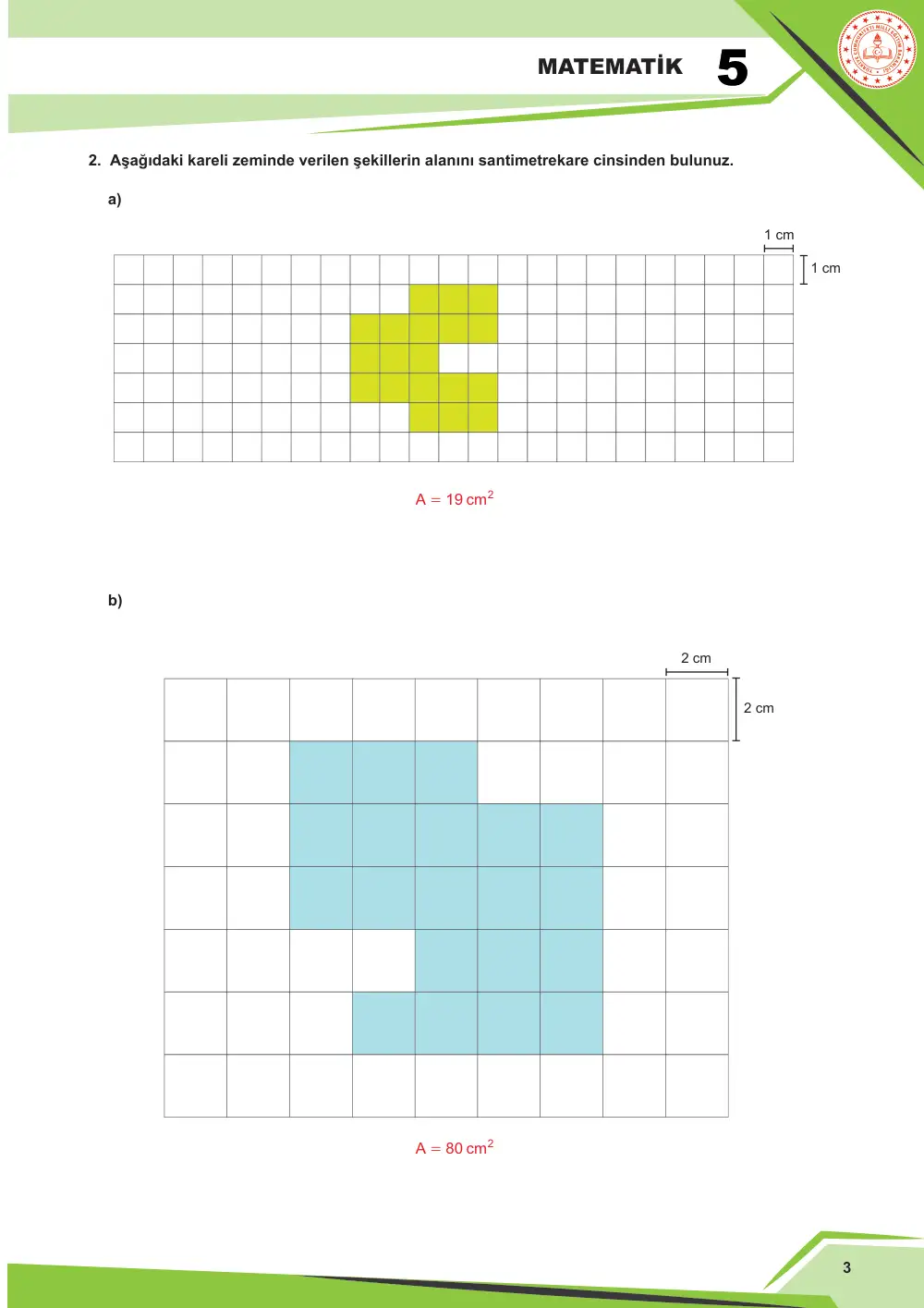 5. Sınıf Matematik Çalışma Kâğıdı: MAT.5.4.2 Birim karelerden yola çıkarak dikdörtgenin alanını değerlendirebilme cevap anahtarı sayfa 3
