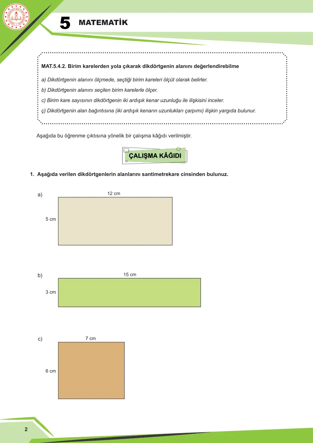 5. Sınıf Matematik Çalışma Kâğıdı: MAT.5.4.2 Birim karelerden yola çıkarak dikdörtgenin alanını değerlendirebilme