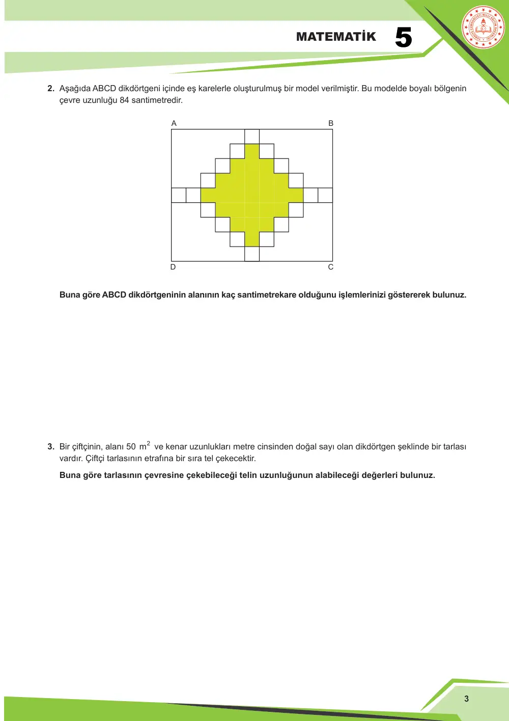 5. Sınıf Matematik Çalışma Kâğıdı: MAT.5.4.4 Dikdörtgenin çevre uzunluğu ve alanı ile ilgili problemleri çözebilme sayfa 3