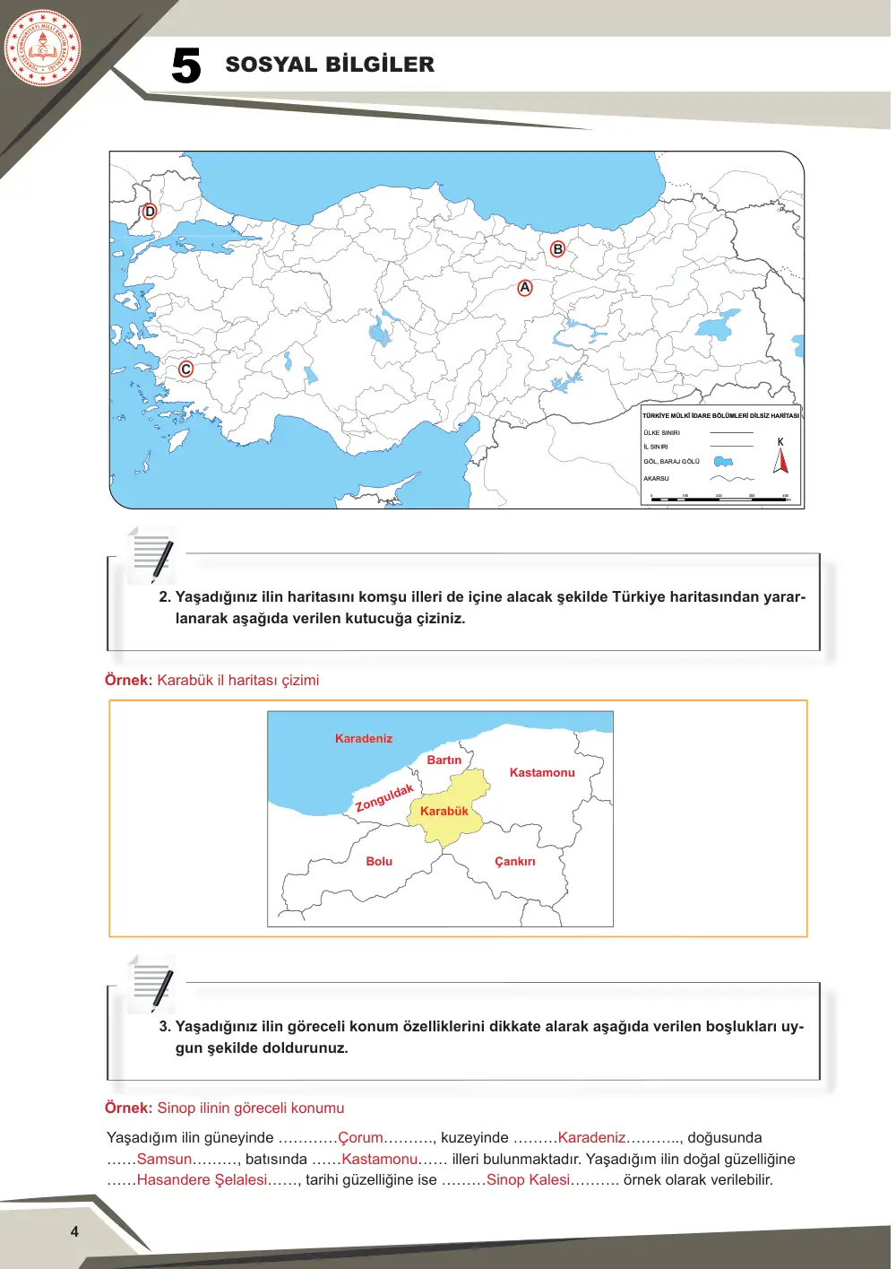 5. Sınıf Sosyal Bilgiler Çalışma Kâğıdı: SB.5.2.1 Yaşadığı ilin göreceli konum özelliklerini belirleyebilme cevap anahtarı sayfa 5