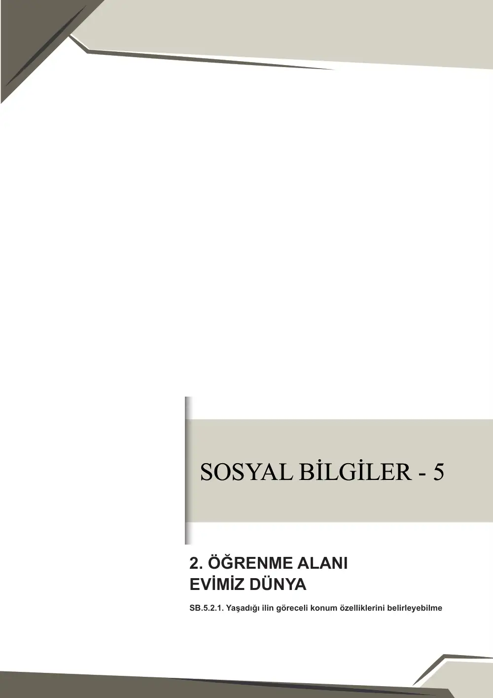 5. Sınıf Sosyal Bilgiler Çalışma Kâğıdı: SB.5.2.1 Yaşadığı ilin göreceli konum özelliklerini belirleyebilme sayfa 1