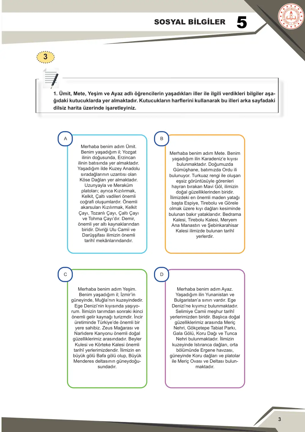 5. Sınıf Sosyal Bilgiler Çalışma Kâğıdı: SB.5.2.1 Yaşadığı ilin göreceli konum özelliklerini belirleyebilme sayfa 4