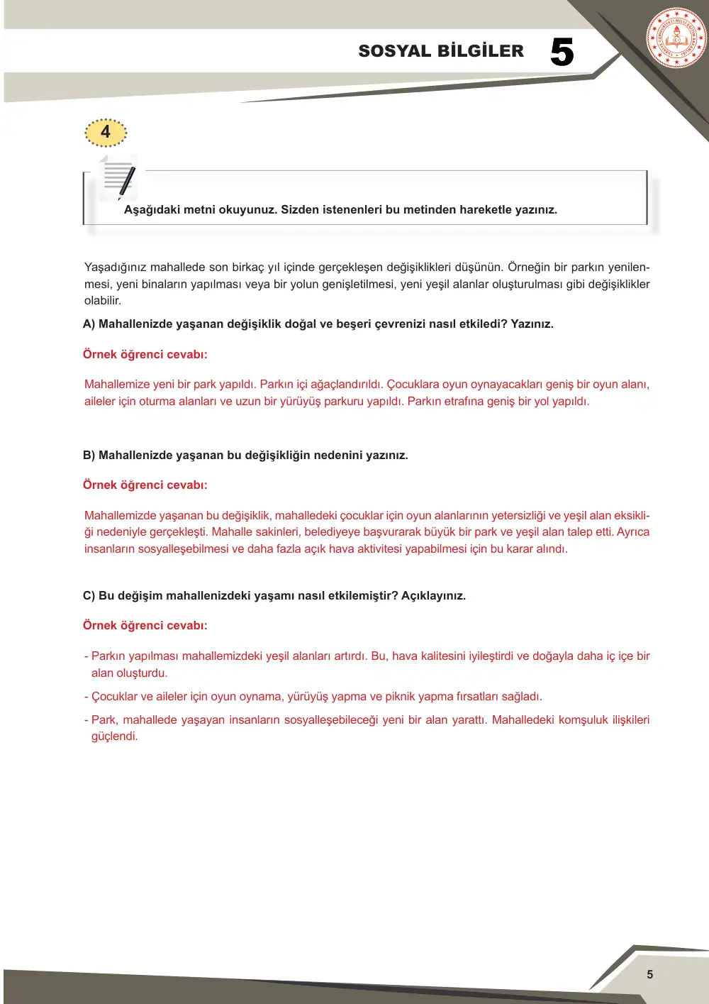 5. Sınıf Sosyal Bilgiler Çalışma Kâğıdı: SB.5.2.2 Yaşadığı ilde doğal ve beşerî çevredeki değişimi neden ve sonuçlarıyla yorumlayabilme cevap anahtarı sayfa 6