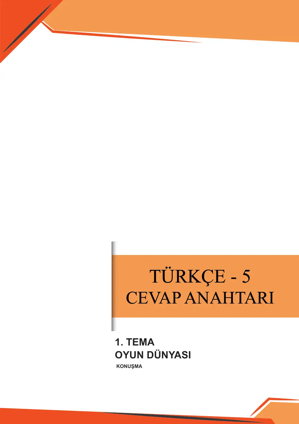 5. Sınıf Türkçe Çalışma Kâğıdı: 1. Tema: Oyun Dünyası – Konuşma cevap anahtarı sayfa 1