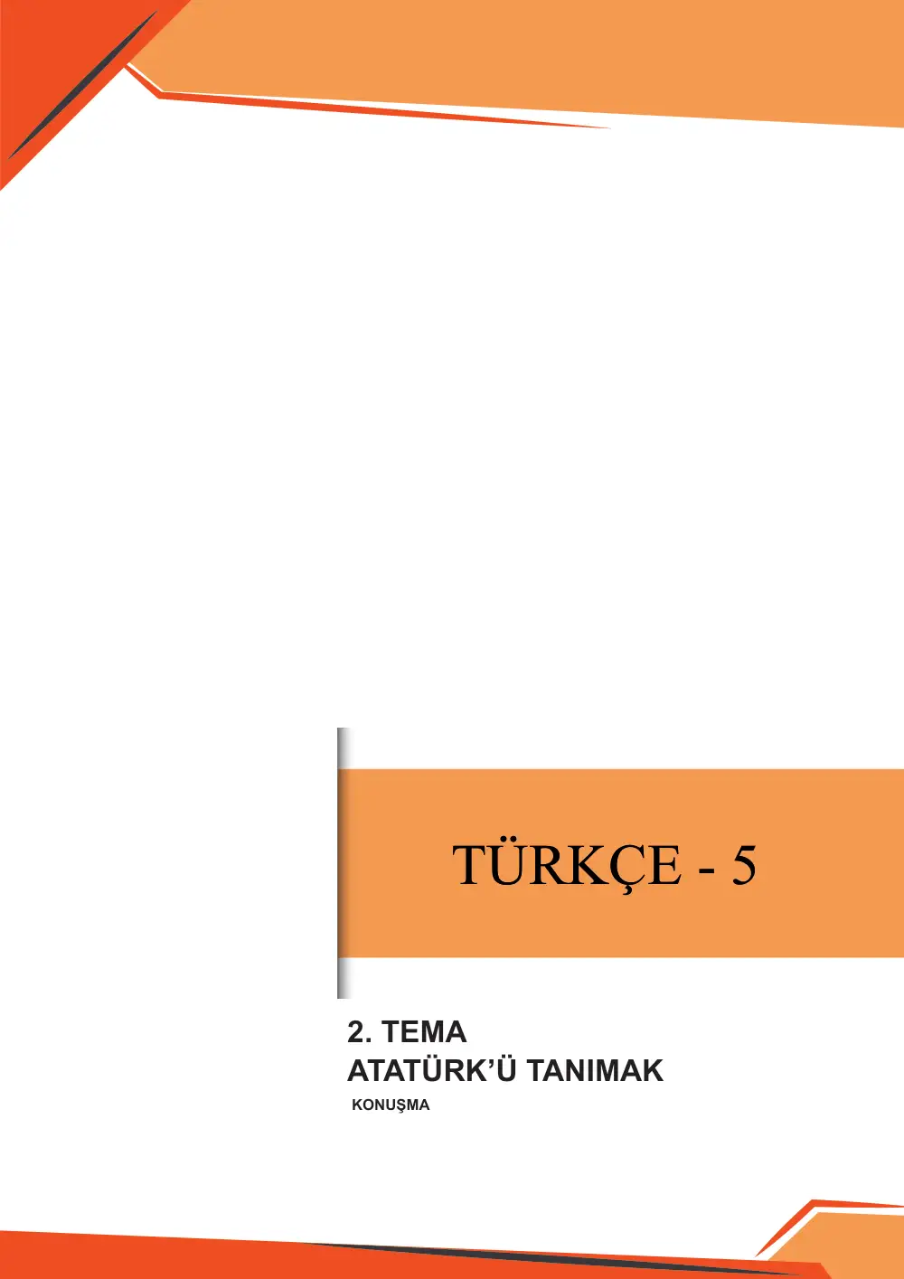 5. Sınıf Türkçe Çalışma Kâğıdı: 2. Tema: Atatürk'ü Tanımak – Konuşma sayfa 1