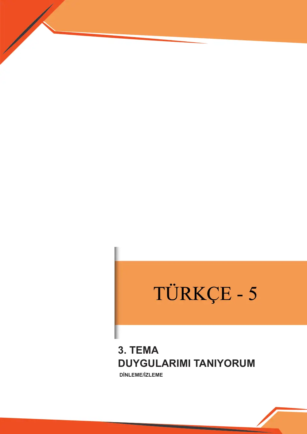 5. Sınıf Türkçe Çalışma Kâğıdı: 3. Tema: Duygularımı Tanıyorum – Dinleme/İzleme sayfa 1