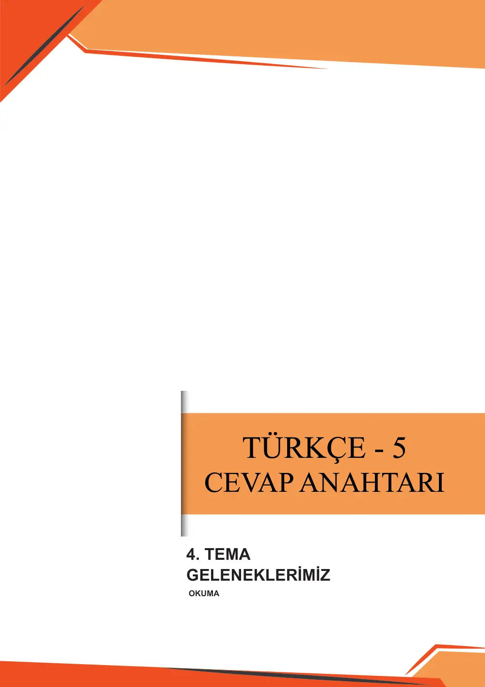 5. Sınıf Türkçe Çalışma Kâğıdı: 4. Tema: Geleneklerimiz – Okuma cevap anahtarı sayfa 1