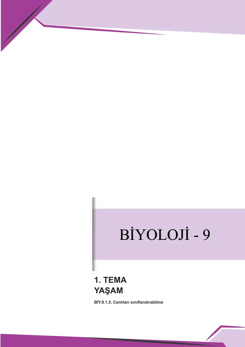 9. Sınıf Biyoloji Çalışma Kâğıdı: BİY.9.1.5 Canlıları sınıflandırabilme sayfa 1