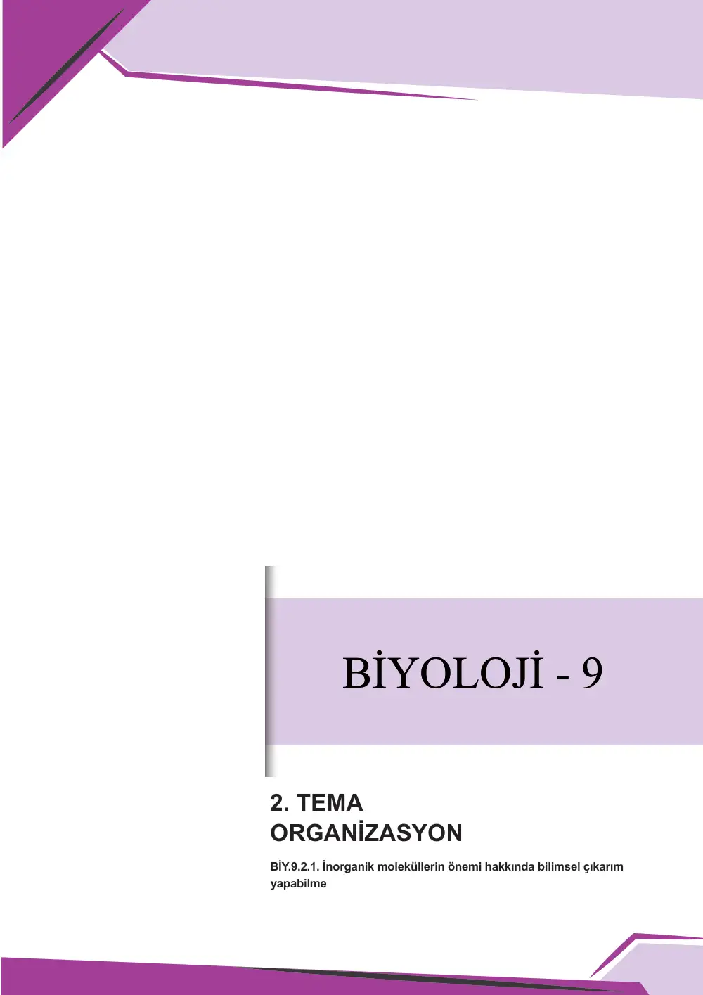9. Sınıf Biyoloji Çalışma Kâğıdı: BİY.9.2.1 İnorganik moleküllerin önemi hakkında bilimsel çıkarım yapabilme sayfa 1