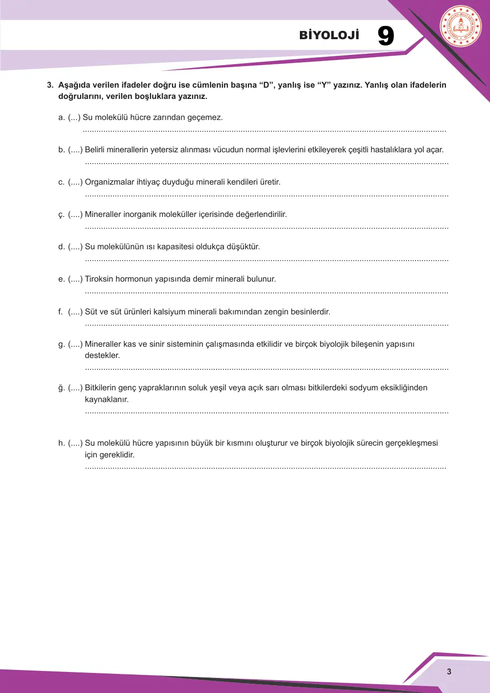 9. Sınıf Biyoloji Çalışma Kâğıdı: BİY.9.2.1 İnorganik moleküllerin önemi hakkında bilimsel çıkarım yapabilme sayfa 4