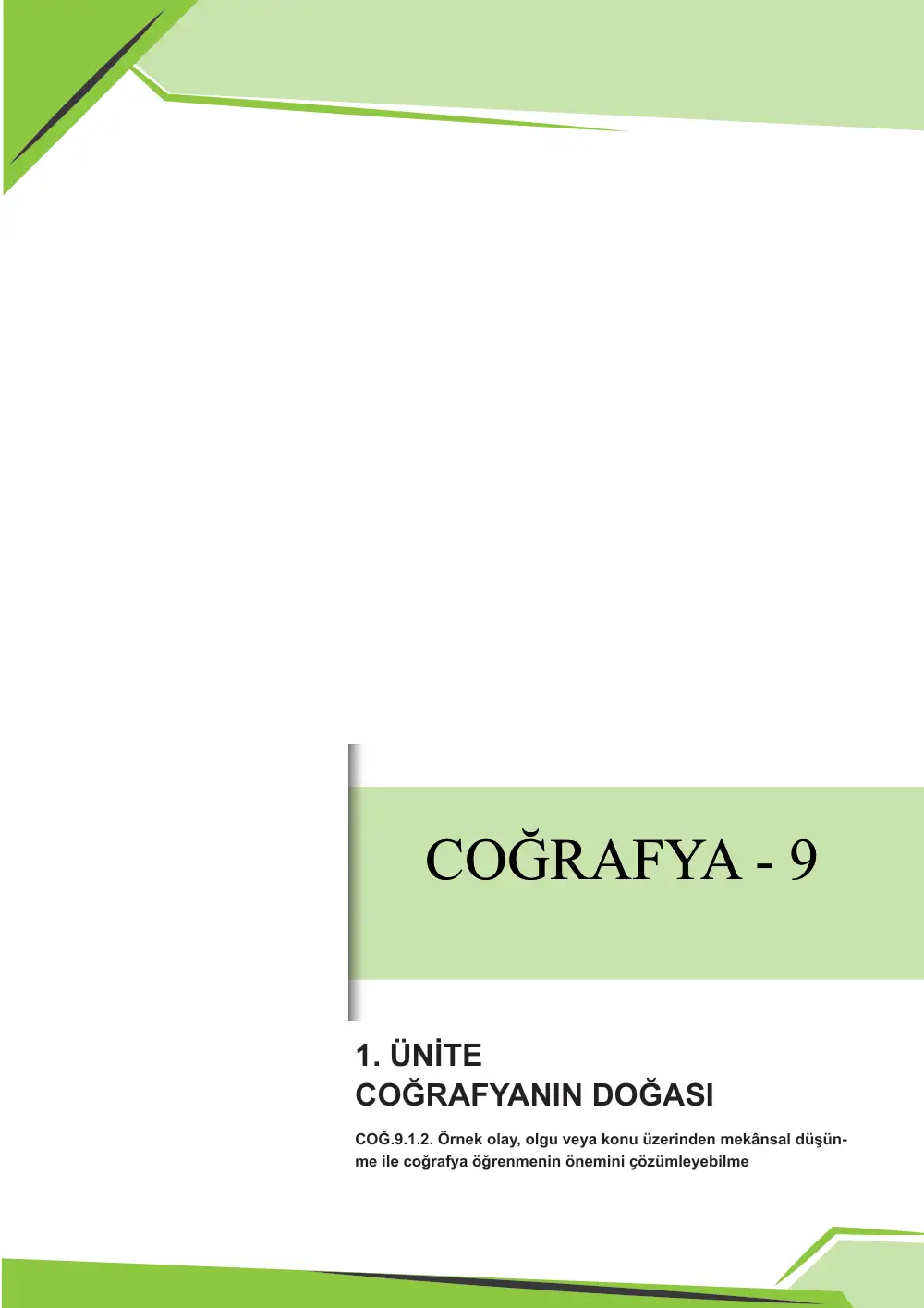 9. Sınıf Coğrafya Çalışma Kâğıdı: COĞ.9.1.2 Örnek olay, olgu veya konu üzerinden mekânsal düşünme ile coğrafya öğrenmenin önemini çözümleyebilme sayfa 1