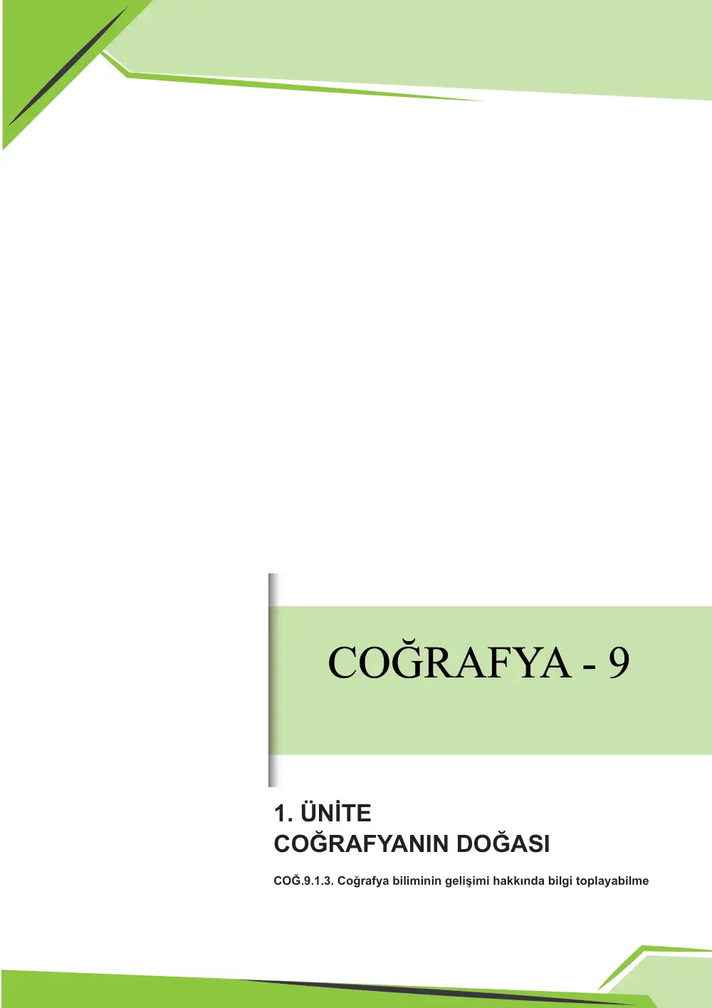 9. Sınıf Coğrafya Çalışma Kâğıdı: COĞ.9.1.3 Coğrafya biliminin gelişimi hakkında bilgi toplayabilme sayfa 1