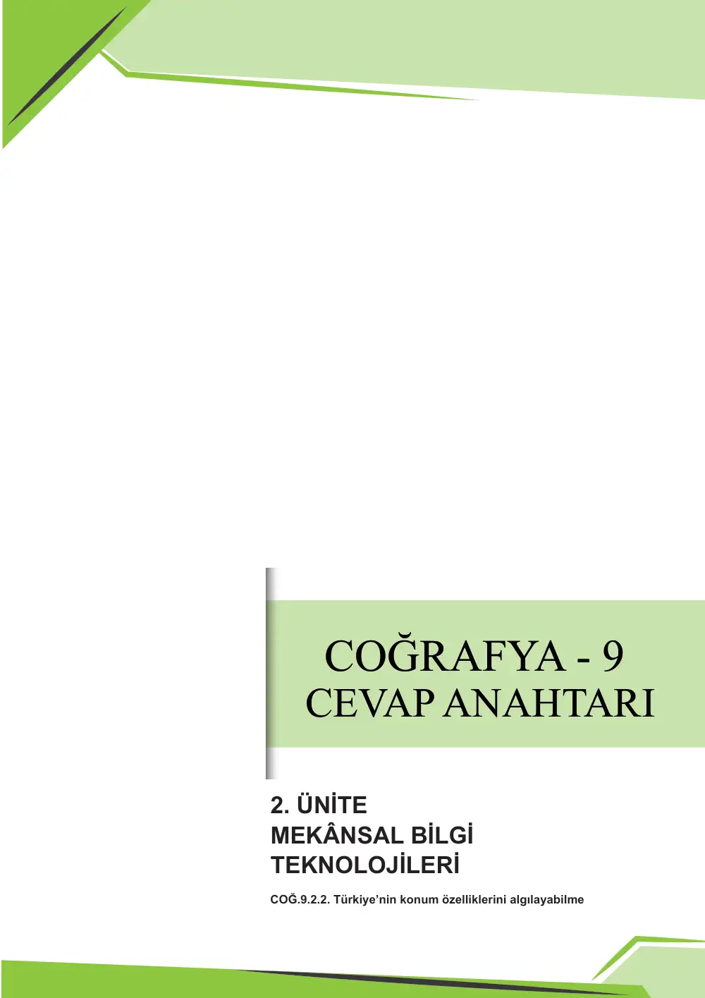 9. Sınıf Coğrafya Çalışma Kâğıdı: COĞ.9.2.2 Türkiye'nin konum özelliklerini algılayabilme cevap anahtarı sayfa 1