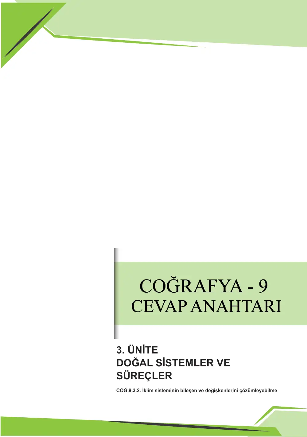 9. Sınıf Coğrafya Çalışma Kâğıdı: COĞ.9.3.2 İklim sisteminin bileşen ve değişkenlerini çözümleyebilme cevap anahtarı sayfa 1