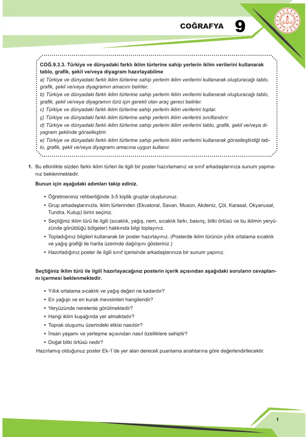 9. Sınıf Coğrafya Çalışma Kâğıdı: COĞ.9.3.3 Türkiye ve dünyadaki farklı iklim türlerine sahip yerlerin iklim verilerini kullanarak tablo, grafik, şekil ve/veya diyagram hazırlayabilme cevap anahtarı sayfa 2