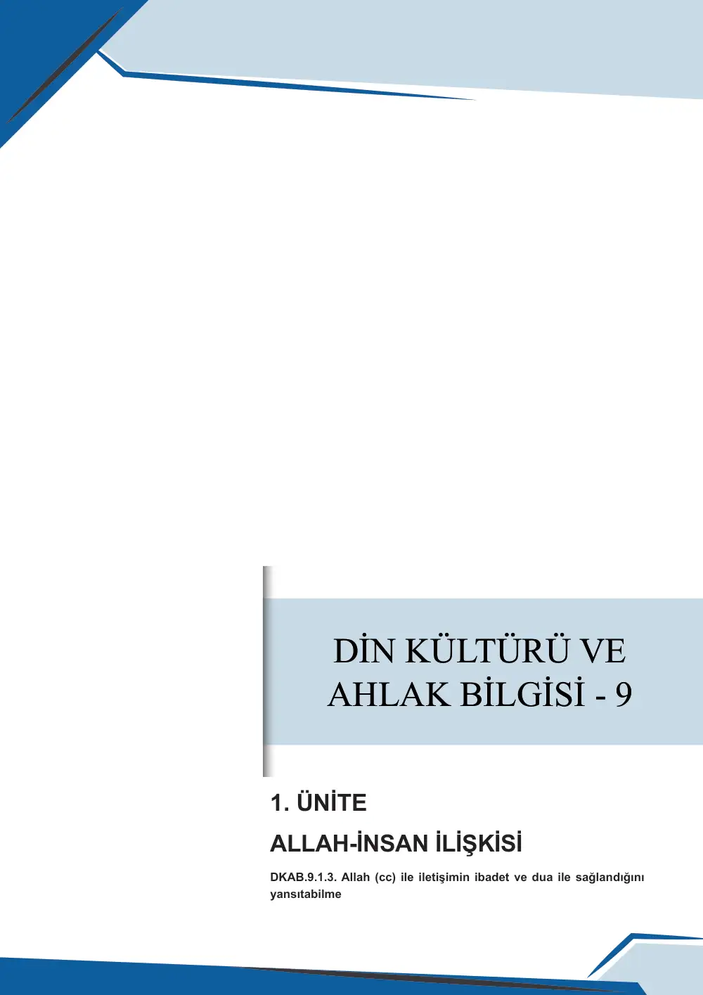 9. Sınıf Din Kültürü ve Ahlak Bilgisi Çalışma Kâğıdı: DKAB.9.1.3 Allah (cc) ile iletişimin ibadet ve dua ile sağlandığını yansıtabilme sayfa 1