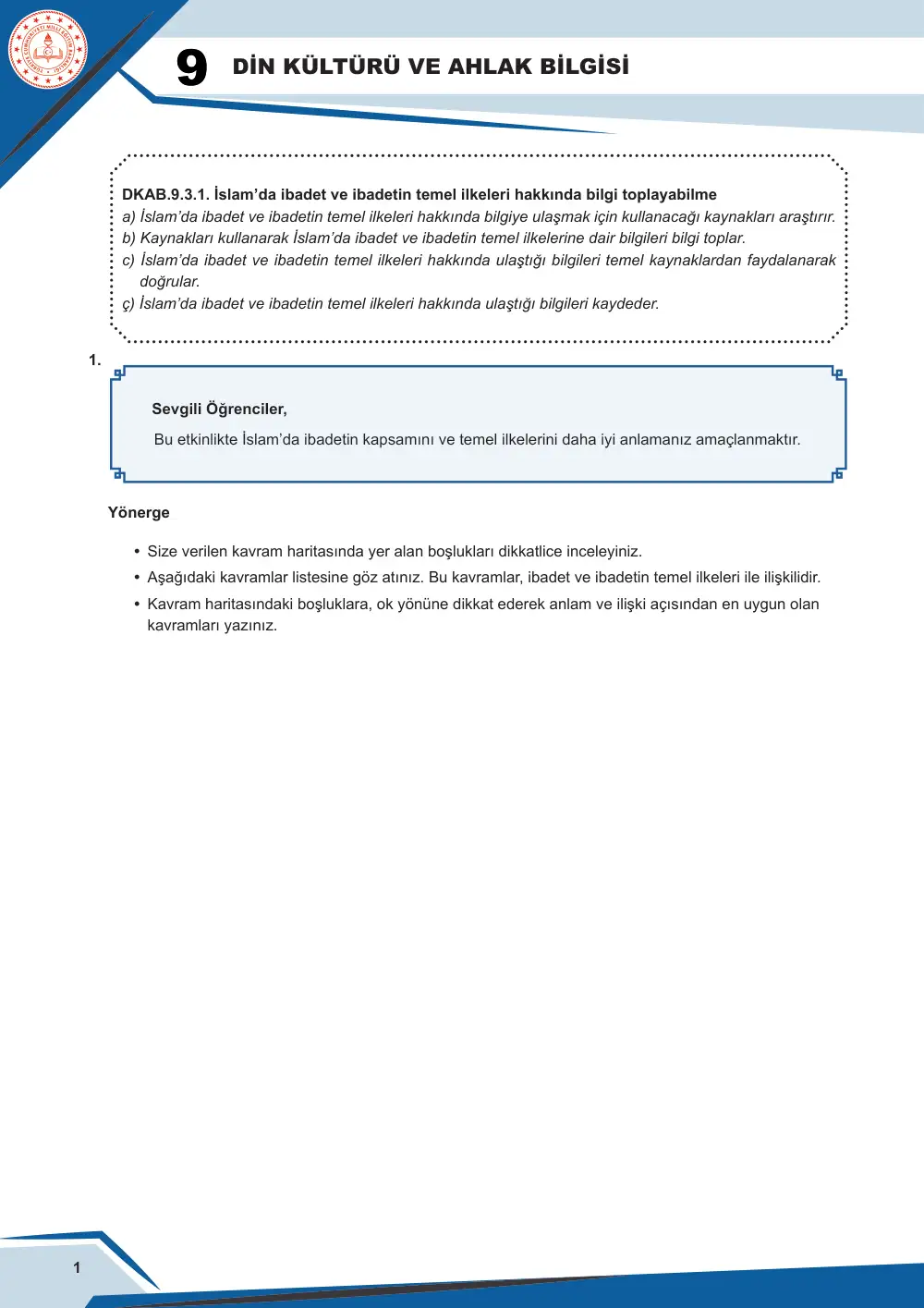 9. Sınıf Din Kültürü ve Ahlak Bilgisi Çalışma Kâğıdı: DKAB.9.3.1 İslam'da ibadet ve ibadetin temel ilkeleri hakkında bilgi toplayabilme cevap anahtarı sayfa 2