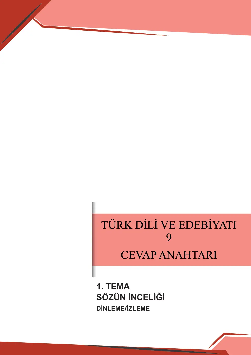 9. Sınıf Türk Dili ve Edebiyatı Çalışma Kâğıdı: 1. Tema: Sözün İnceliği – Dinleme/İzleme cevap anahtarı sayfa 1